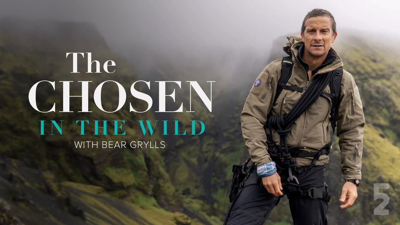 The Chosen in the Wild with Bear Grylls