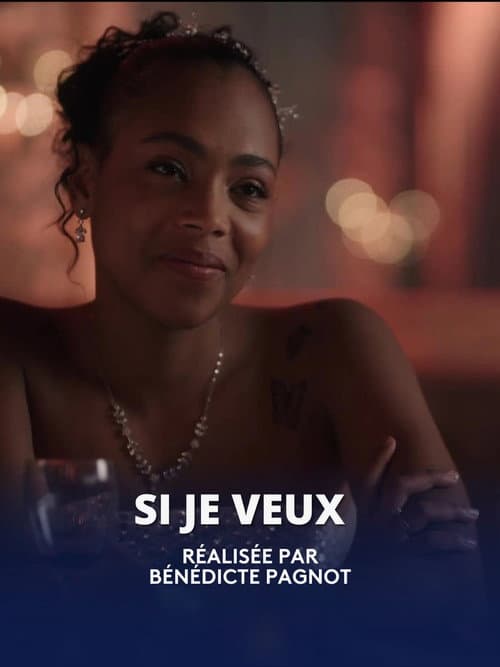 Si je veux