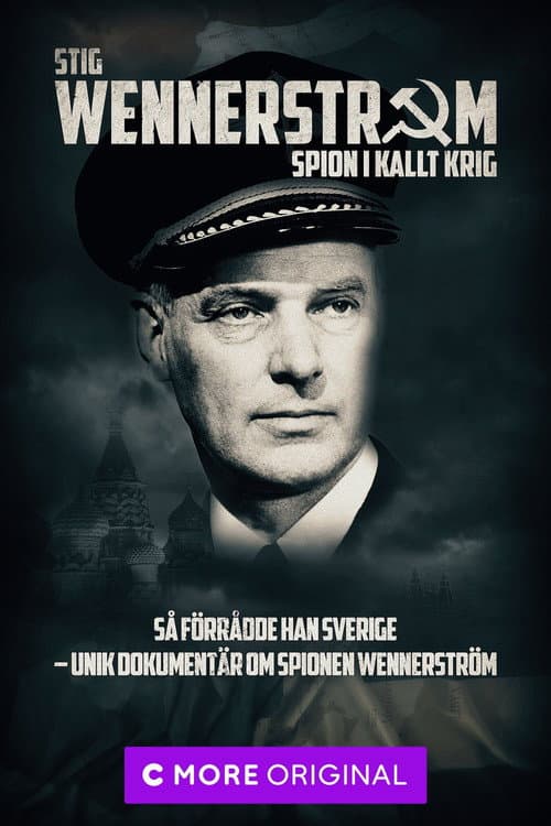 Stig Wennerström - Spion i kallt krig