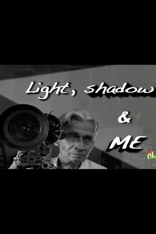Light, Shadow, and Me