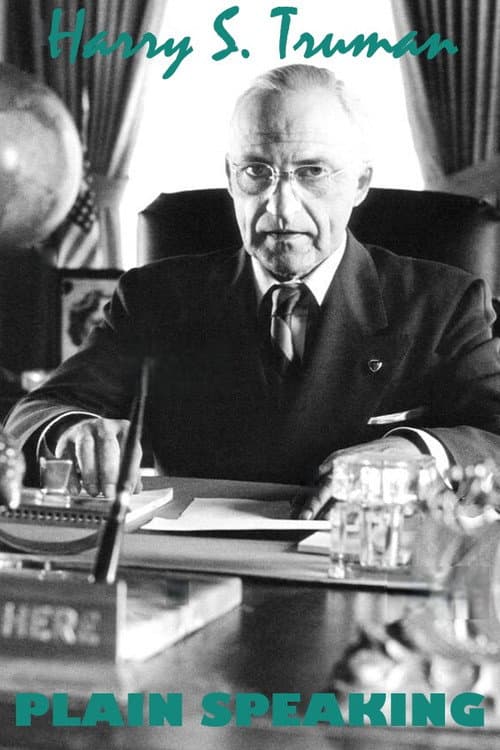 Harry S. Truman: Plain Speaking