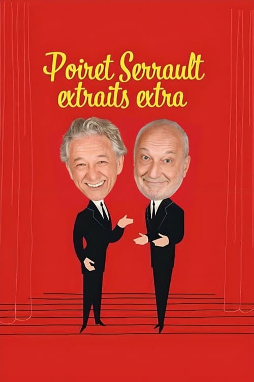 Poiret Serrault - Extraits extra
