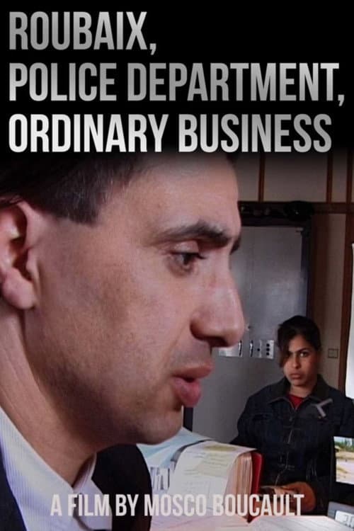 Roubaix, Police Department, Ordinary Business
