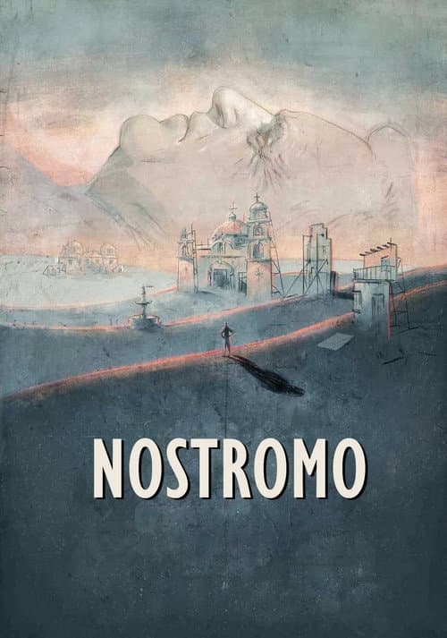 Nostromo: David Lean's Impossible Dream
